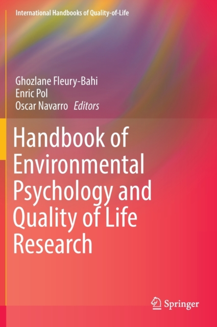 Handbook of Environmental Psychology and Quality of Life Research, Hardback Book
