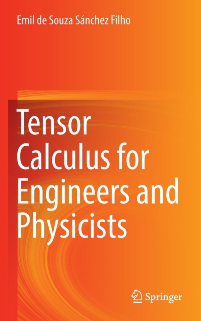 Tensor Calculus for Engineers and Physicists, Hardback Book