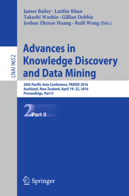 Advances in Knowledge Discovery and Data Mining : 20th Pacific-Asia Conference, PAKDD 2016, Auckland, New Zealand, April 19-22, 2016, Proceedings, Part II, PDF eBook
