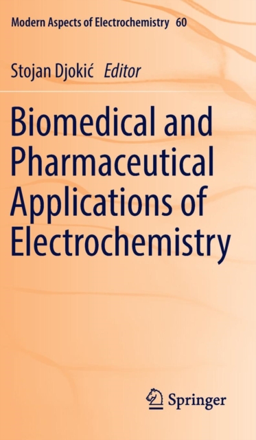 Biomedical and Pharmaceutical Applications of Electrochemistry, Hardback Book