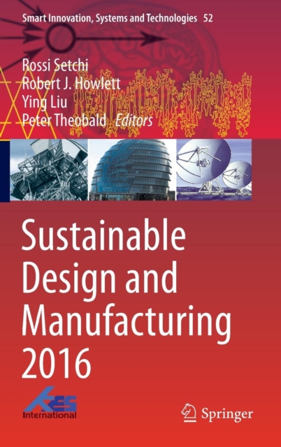 Sustainable Design and Manufacturing 2016, Hardback Book