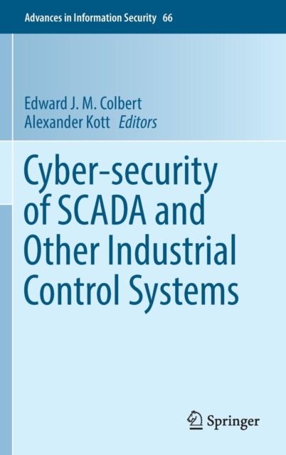 Cyber-security of SCADA and Other Industrial Control Systems, Hardback Book