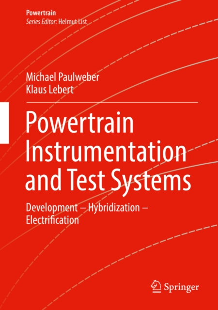 Powertrain Instrumentation and Test Systems : Development - Hybridization - Electrification, PDF eBook