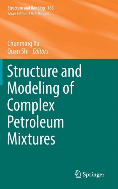 Structure and Modeling of Complex Petroleum Mixtures, Hardback Book