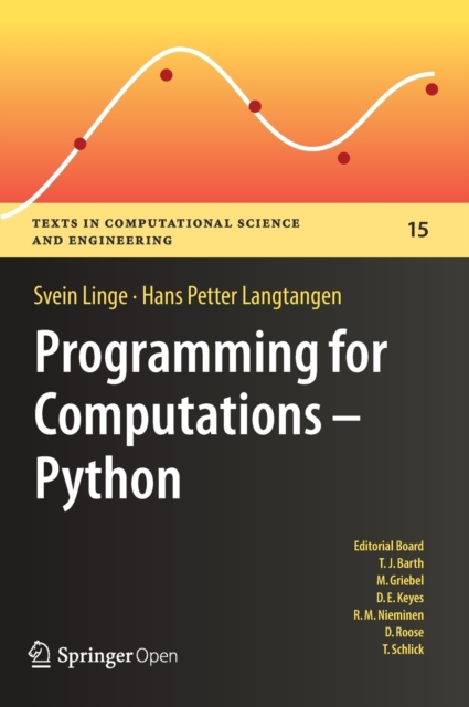Programming for Computations - Python : A Gentle Introduction to Numerical Simulations with Python, Hardback Book