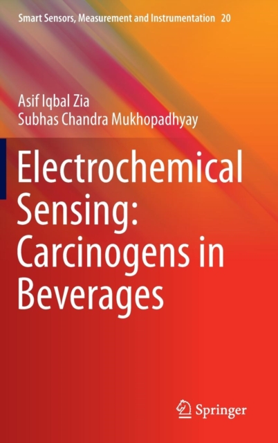 Electrochemical Sensing: Carcinogens in Beverages, Hardback Book