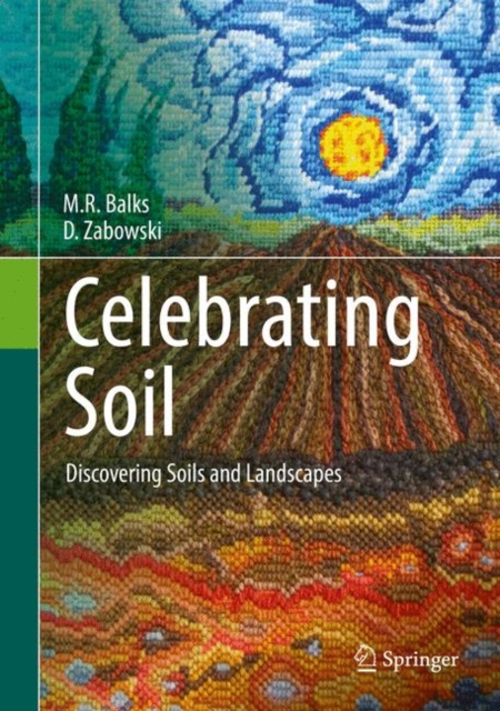 Celebrating Soil : Discovering Soils and Landscapes, PDF eBook