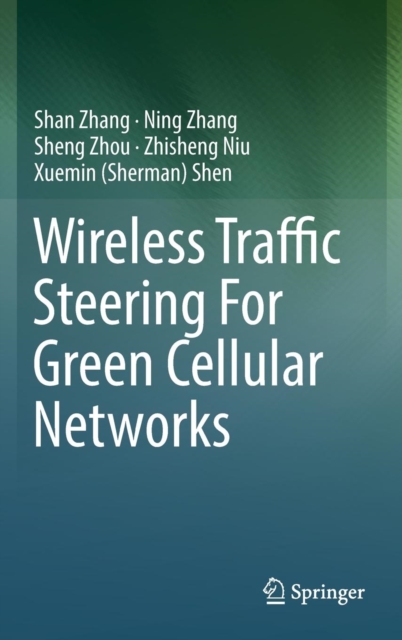 Wireless Traffic Steering for Green Cellular Networks, Hardback Book