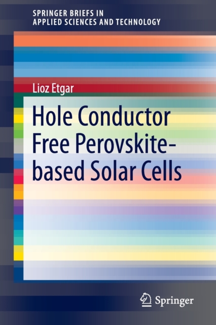 Hole Conductor Free Perovskite-based Solar Cells, Paperback / softback Book
