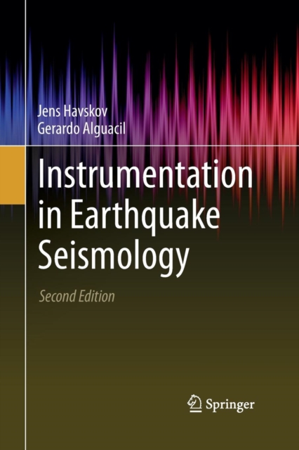 Instrumentation in Earthquake Seismology, Paperback / softback Book