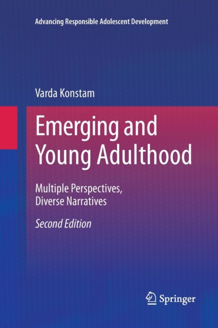 Emerging and Young Adulthood : Multiple Perspectives, Diverse Narratives, Paperback / softback Book