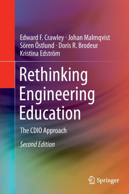 Rethinking Engineering Education : The CDIO Approach, Paperback / softback Book