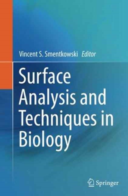 Surface Analysis and Techniques in Biology, Paperback / softback Book