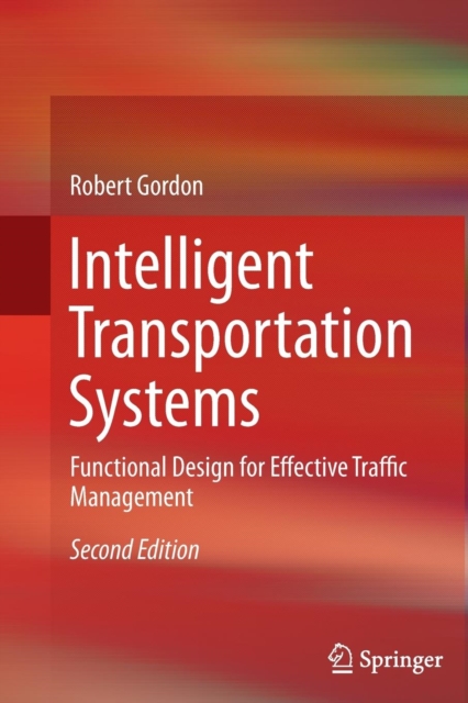 Intelligent Transportation Systems : Functional Design for Effective Traffic Management, Paperback / softback Book