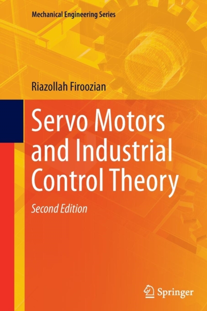 Servo Motors and Industrial Control Theory, Paperback / softback Book