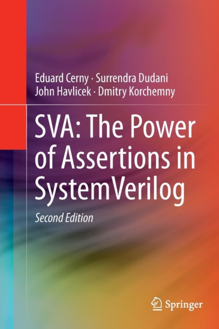 SVA: The Power of Assertions in SystemVerilog, Paperback / softback Book