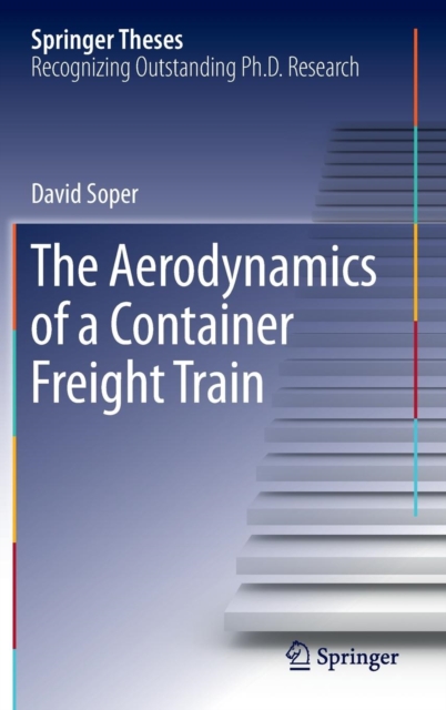 The Aerodynamics of a Container Freight Train, Hardback Book