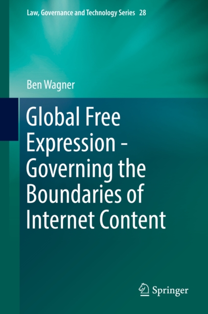 Global Free Expression - Governing the Boundaries of Internet Content, PDF eBook