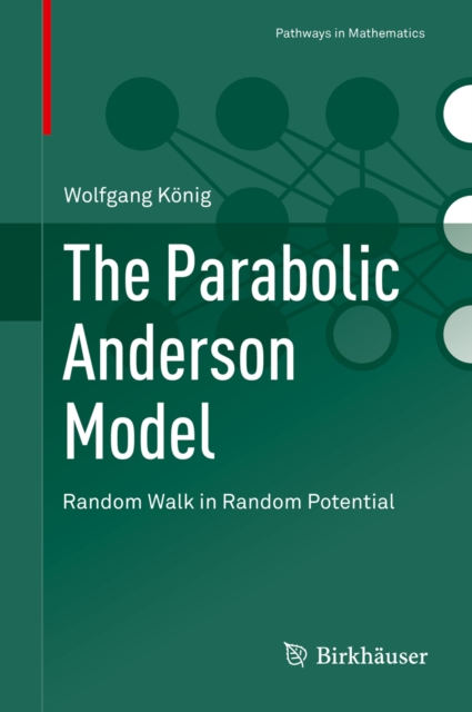 The Parabolic Anderson Model : Random Walk in Random Potential, PDF eBook
