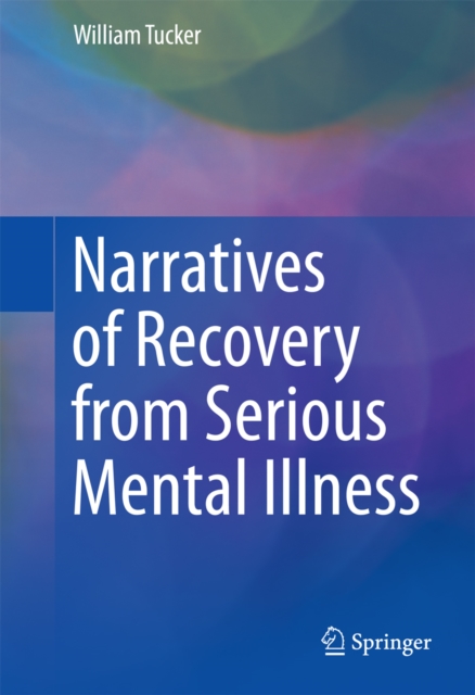 Narratives of Recovery from Serious Mental Illness, PDF eBook