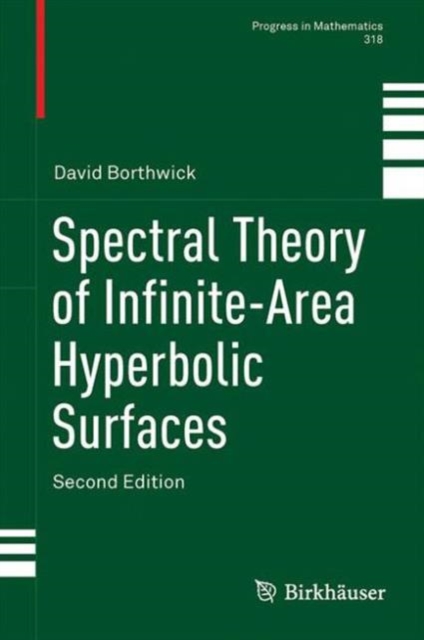 Spectral Theory of Infinite-Area Hyperbolic Surfaces, Hardback Book