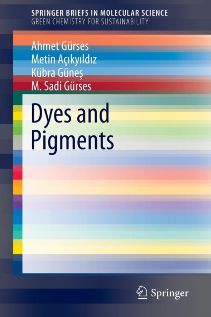 Dyes and Pigments, Paperback / softback Book