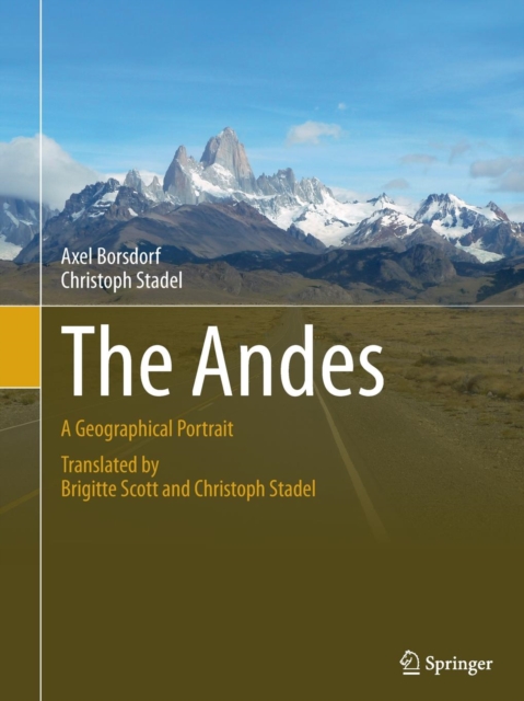 The Andes : A Geographical Portrait, Paperback / softback Book