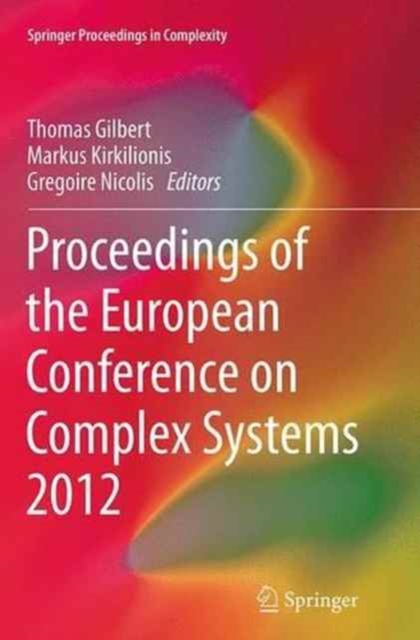 Proceedings of the European Conference on Complex Systems 2012, Paperback / softback Book