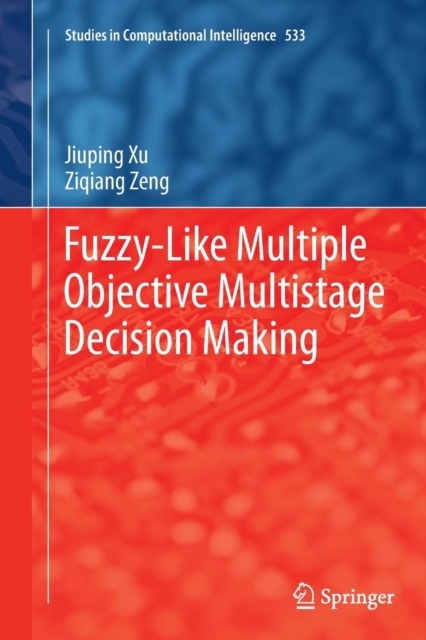 Fuzzy-Like Multiple Objective Multistage Decision Making, Paperback / softback Book