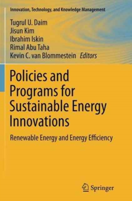 Policies and Programs for Sustainable Energy Innovations : Renewable Energy and Energy Efficiency, Paperback / softback Book