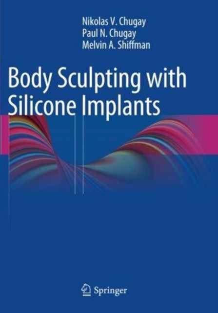 Body Sculpting with Silicone Implants, Paperback / softback Book