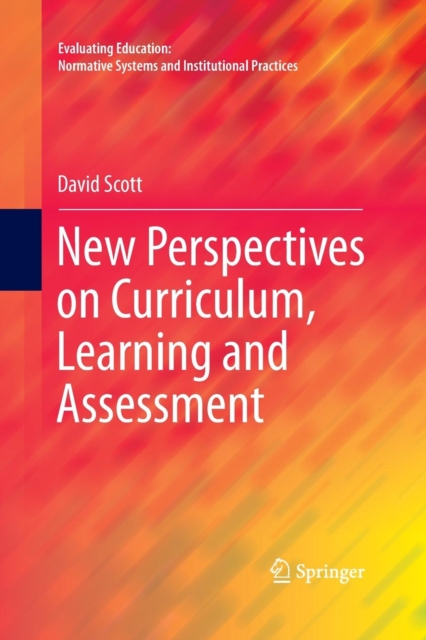 New Perspectives on Curriculum, Learning and Assessment, Paperback / softback Book