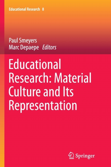 Educational Research: Material Culture and Its Representation, Paperback / softback Book