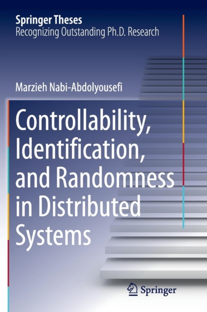 Controllability, Identification, and Randomness in Distributed Systems, Paperback / softback Book