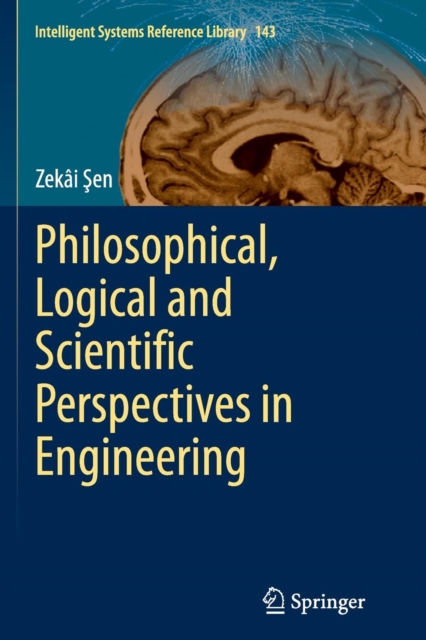 Philosophical, Logical and Scientific Perspectives in Engineering, Paperback / softback Book
