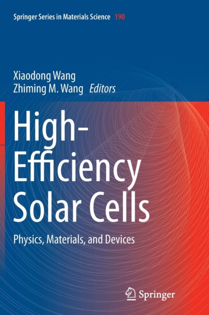 High-Efficiency Solar Cells : Physics, Materials, and Devices, Paperback / softback Book