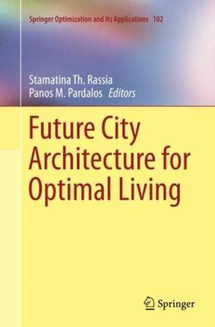 Future City Architecture for Optimal Living, Paperback / softback Book