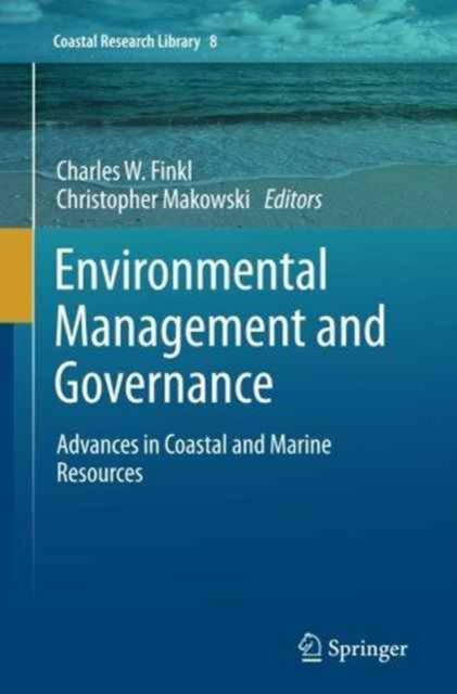 Environmental Management and Governance : Advances in Coastal and Marine Resources, Paperback / softback Book