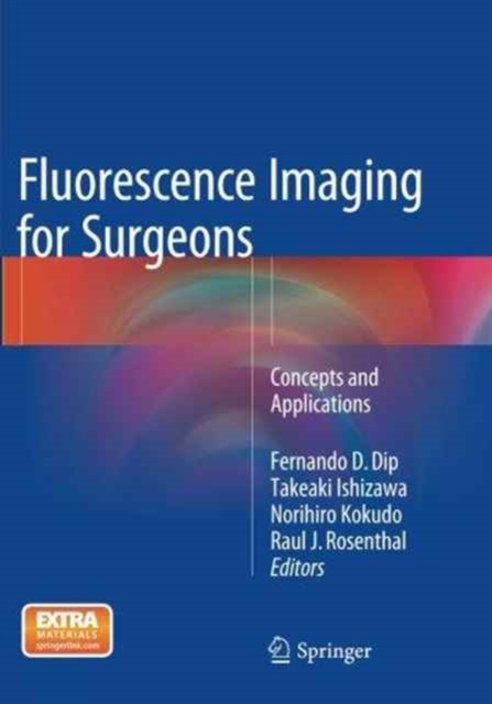 Fluorescence Imaging for Surgeons : Concepts and Applications, Paperback / softback Book