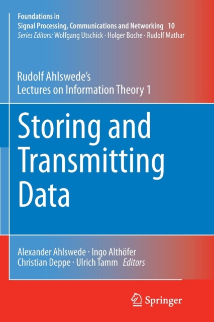 Storing and Transmitting Data : Rudolf Ahlswede's Lectures on Information Theory 1, Paperback / softback Book