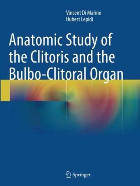 Anatomic Study of the Clitoris and the Bulbo-Clitoral Organ, Paperback / softback Book