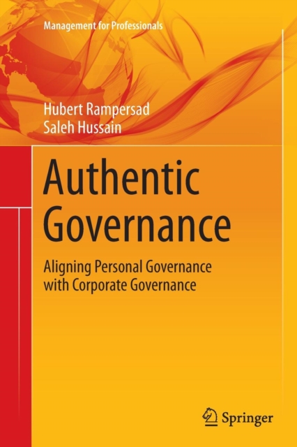 Authentic Governance : Aligning Personal Governance with Corporate Governance, Paperback / softback Book