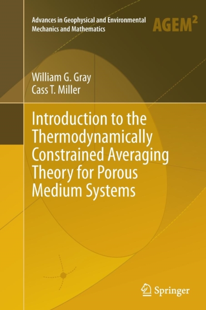 Introduction to the Thermodynamically Constrained Averaging Theory for Porous Medium Systems, Paperback / softback Book