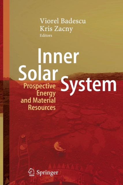 Inner Solar System : Prospective Energy and Material Resources, Paperback / softback Book