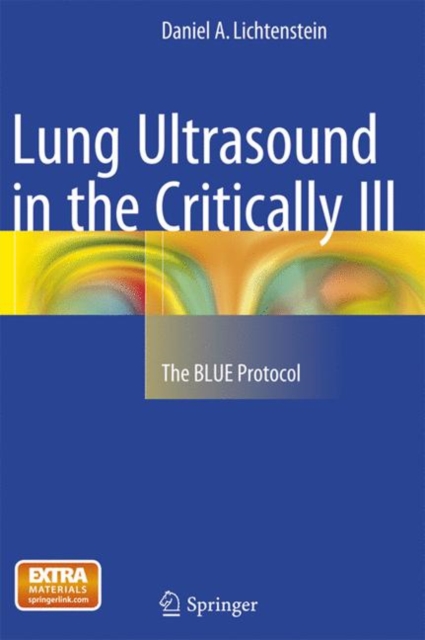 Lung Ultrasound in the Critically Ill : The BLUE Protocol, Paperback / softback Book