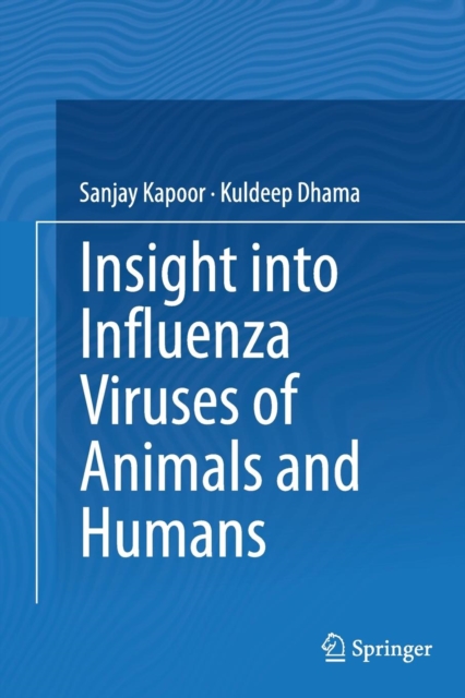 Insight into Influenza Viruses of Animals and Humans, Paperback / softback Book