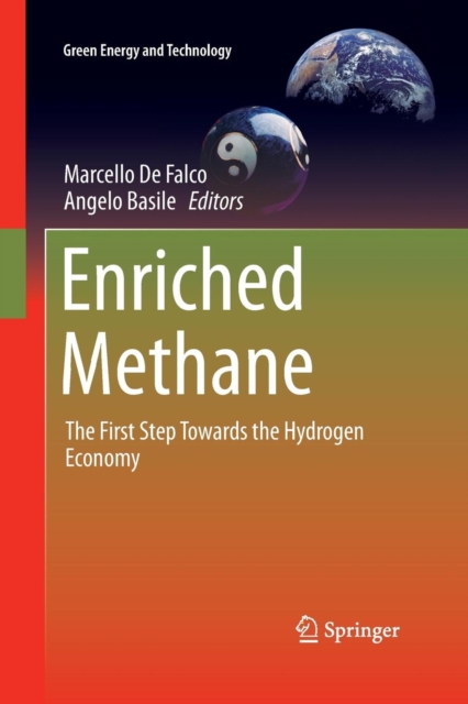 Enriched Methane : The First Step Towards the Hydrogen Economy, Paperback / softback Book