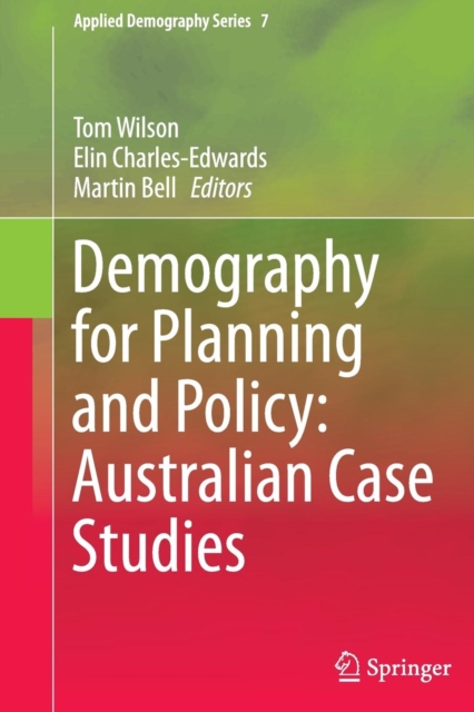 Demography for Planning and Policy: Australian Case Studies, Paperback / softback Book