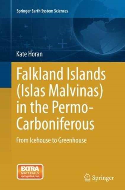 Falkland Islands (Islas Malvinas) in the Permo-Carboniferous : From Icehouse to Greenhouse, Paperback / softback Book