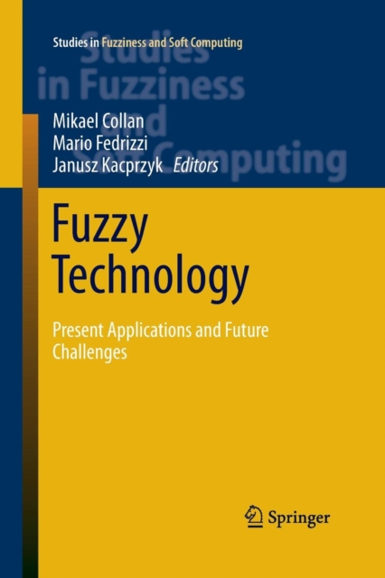 Fuzzy Technology : Present Applications and Future Challenges, Paperback / softback Book